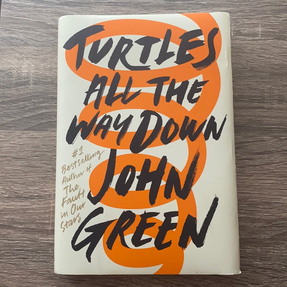 Turtles All The Way Down by John Green best selling book author hardcover